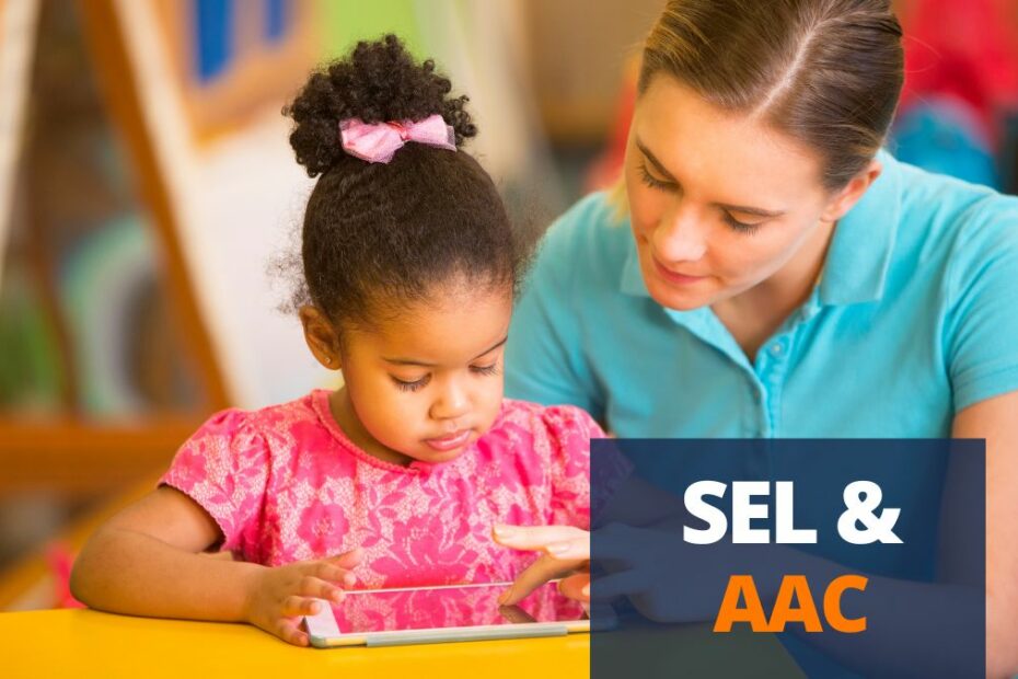 child and teacher using AAC to support SEL